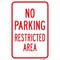 Signmission No Parking Restricted Area, Heavy-Gauge Aluminum, 12" x 18", A-1218-25009 A-1218-25009 - alternate 1
